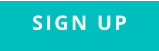 SIGN UP