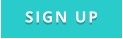 SIGN UP